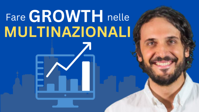 Growth Hacking in grandi aziende. Matteo Aliotta, Growth Manager