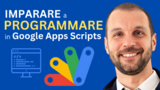 Programmazione rapida semplificata in Google Apps Script con Michele Pisani