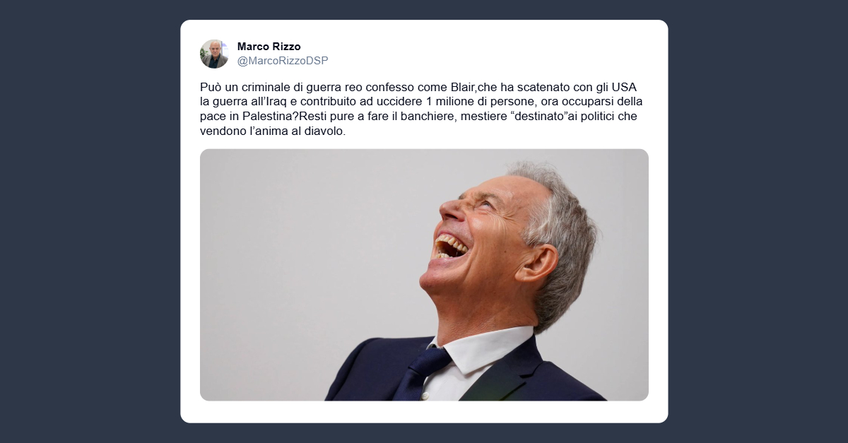 Rizzo: Blair criminale di guerra, se ne stia a casa invece di andare a Gaza